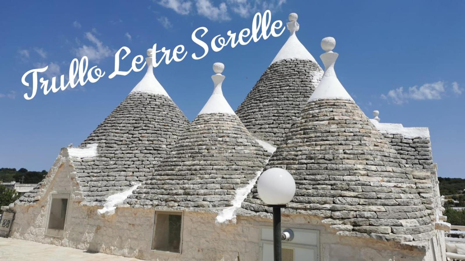 Trullo Le Tre Sorelle Cisternino Εξωτερικό φωτογραφία